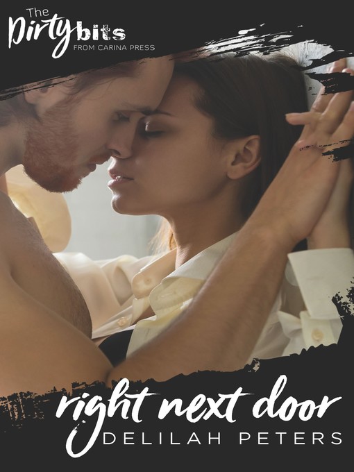 Title details for Right Next Door by Delilah Peters - Available